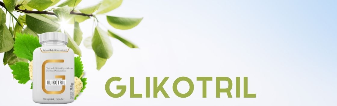 Glikotril - pills for sugar stabilization.