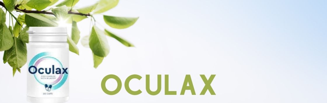 Oculax - pills to improve eyesight.