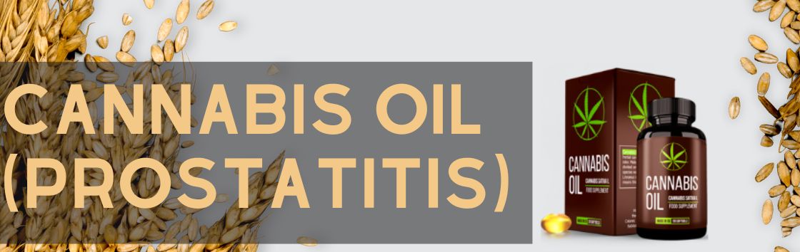 Cannabis Oil (Prostatitis)  - Encontre seu tipo preferido de óleo de cannabis para prostatite e potencialmente aliviar a inflamação e a dor na próstata.